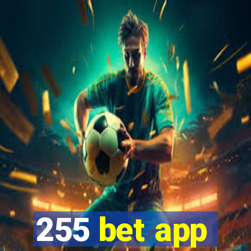 255 bet app